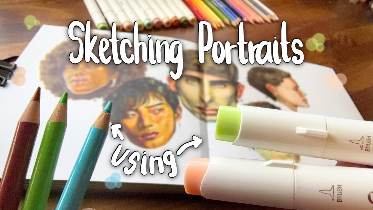 Sketching Portraits using Alcohol Markers and Colored Pencil and learning so much