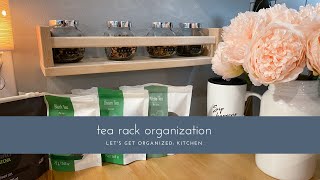 Kitchen Tea Rack Organization | LET'S GET ORGANIZED