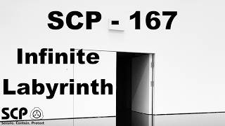 SCP 167 - Infinite Labyrinth