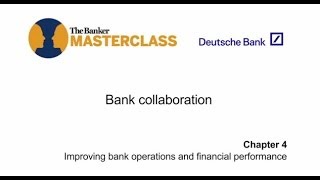 Improving Bank Operations And Financial Performance The Banker Mastercl Chapter 4