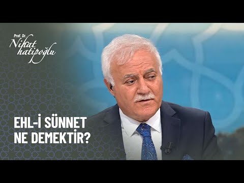 Ehl-i sünnet ne demektir? - Kur'an ve Sünnet 289. Bölüm