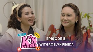 K's Drama: Unveiling Passion, Performance, and Filipino Pride with Roslyn Pineda | EP 5