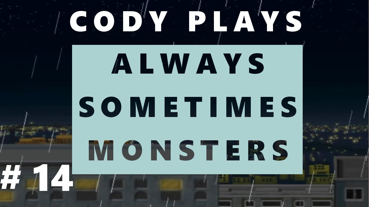 Always Sometimes Monsters Gameplay - #14 - Darkeff Rehab | Let's Play