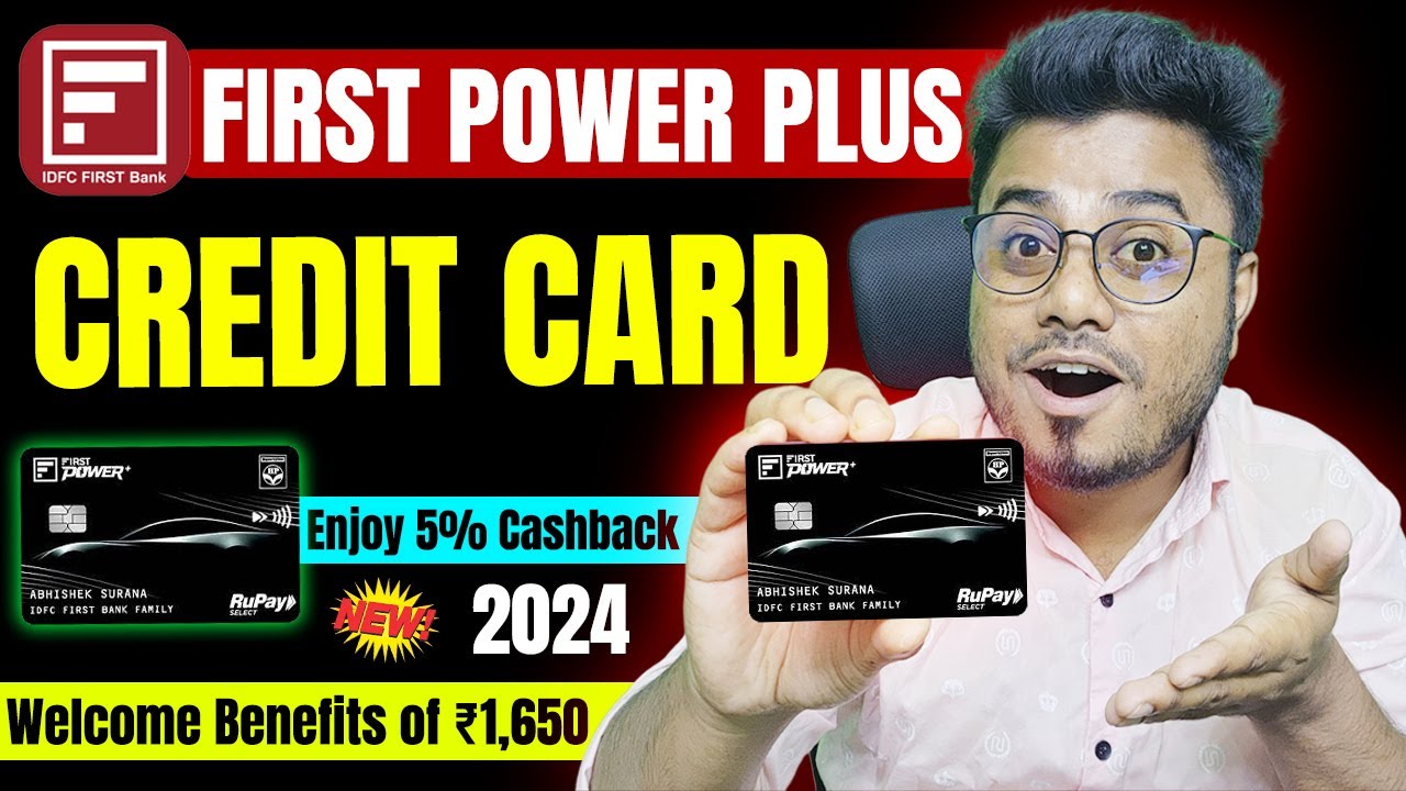 IDFC First Power Plus Credit Card Benefits, Features, Fees and Charges