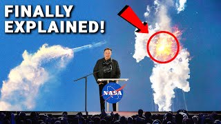 Elon Musk FINALLY Reveals Why Starship Exploded!