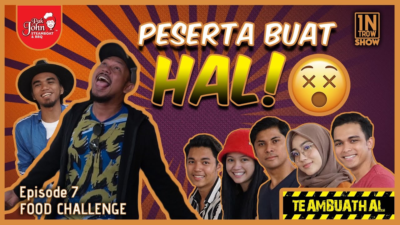 INTROW SHOW EP7 | Peserta Buat Hal! | FOOD CHALLENGE