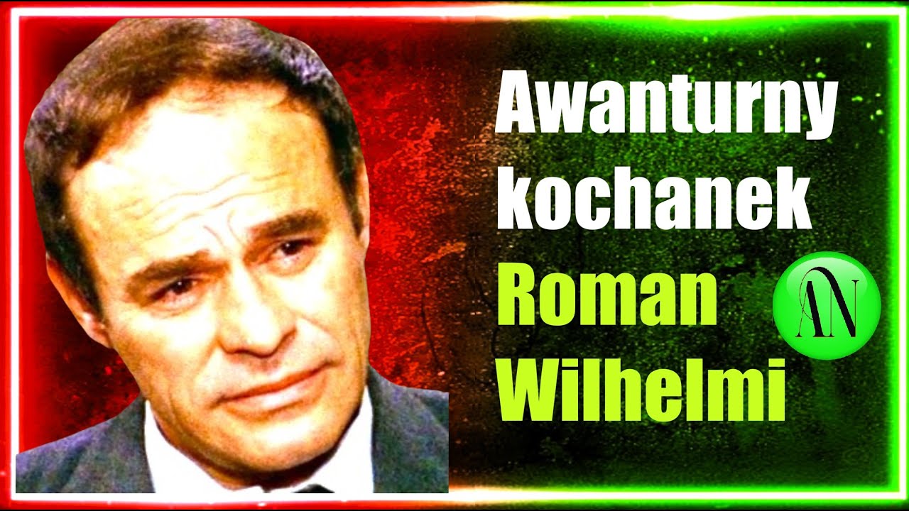 Wydziedziczył syna, oddał wszystko konkubinie - Roman Wilhelmi
