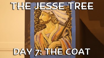 Jesse Tree Day 7 - The Coat
