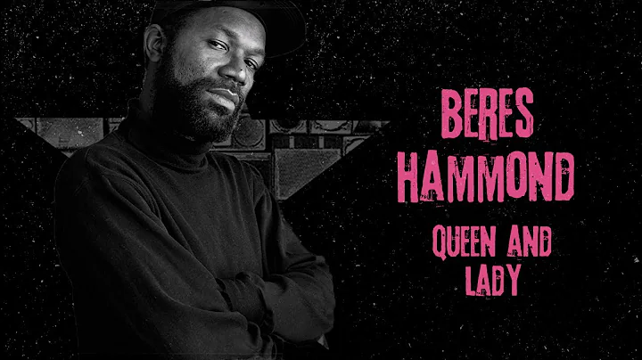 Beres Hammond - Queen & Lady (Official Audio) | Je...