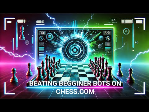 Beating ALL Chess.com Beginner Bots - YouTube
