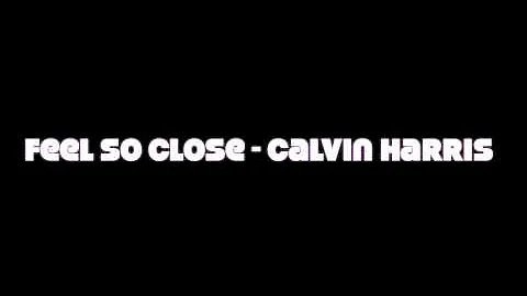INSTRUMENTAL - Feel so close - calvin harris - high quality