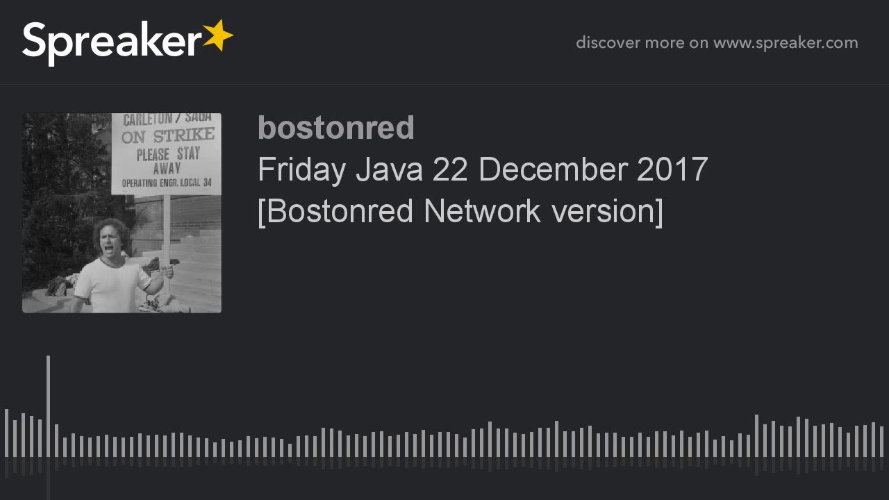 Friday Java 22 December 2017 [Bostonred Network version] - YouTube
