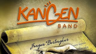 KANGEN BAND FULL ALBUM Tentang Aku,Kau & Dia!