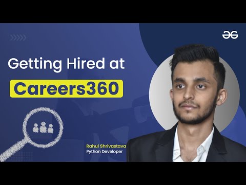 Getting Hired at Careers360 via GFG Job Portal | Get Hired With GeeksforGeeks