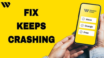 How To Fix And Solve Keeps Crashing On Western Union App | Final Solution