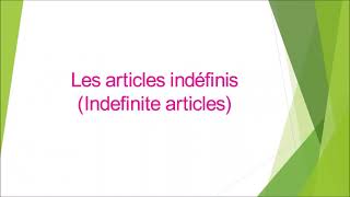 Learn Online French Indefinite Articles | un, une, des articles in french | les articles indéfinis