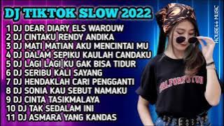 DJ TIK TOK SLOW 2022 | DJ DEAR DIARY ELS WAROUW | DJ DEAR DIARY KU INGIN BERCERITA
