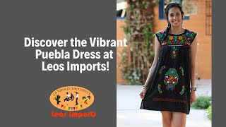 Discover the Vibrant Puebla Dress at Leos Imports!