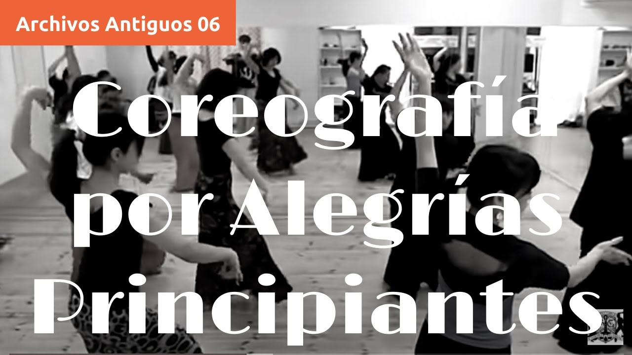 Coreografía por Alegrías Principiantes-Medio