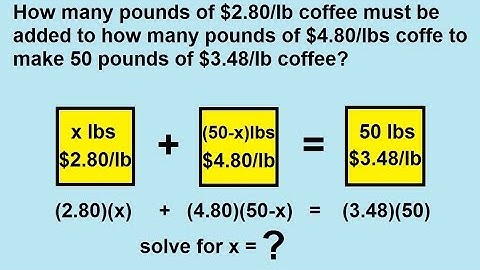 Algebra - Word Problems - Mixture Problems (3 of 5)