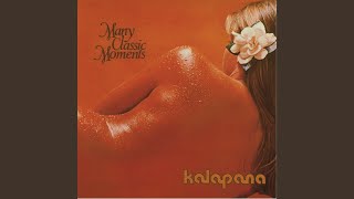 Video thumbnail of "Kalapana - Many Classic Moments (Remastered)"