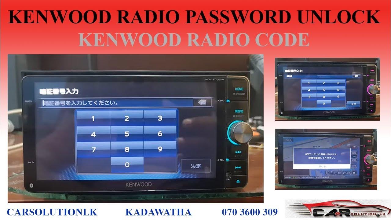 KENWOOD RADIO PASSWORD UNLOCK KENWOOD RADIO CODE CARSOLUTIONLK