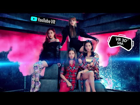 BLACKPINK - ‘뚜두뚜두 (DDU-DU DDU-DU)’ M/V 60fps (VR 3D SIM)