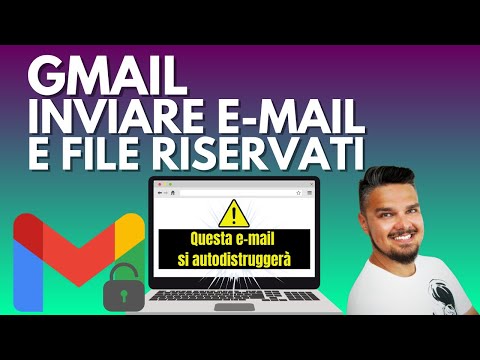 GMAIL: PROTEGGERE INFORMAZIONI SENSIBILI su E-MAIL e FILE. Come funziona la MODALITÀ RISERVATA