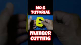 NO.6 TUTORIAL NUMBER CUTTING