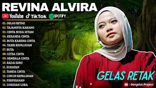 GELAS RETAK - TAJAMNYA KARANG - REVINA ALVIRA - DANGDUT PROJECT FULL ALBUM TERBARU