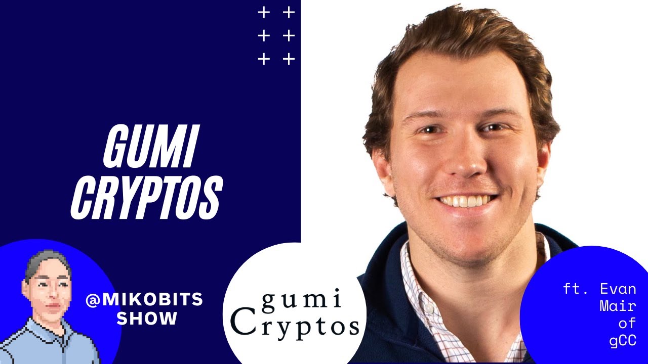 Conversation with Evan Mair gCC gumi Cryptos Capital