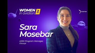 “We still have a long way to go.” Finnair A350 program manager, Sara Mosebar