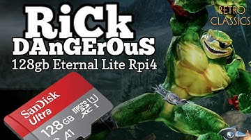 128gb RETRO GAMING IMAGE ETERNAL LITE from Rick Dangerous 🍒RASPBERRY PI 4🍒 Classic Image⬇️DOWNLOAD⬇️