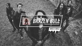 Brazen Bull - Angel's Nails