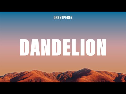 grentperez - Dandelion (Lyrics) ft. Ruel