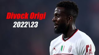 Divock Origi |AC Milan➤ 2022\23