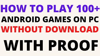 How To Play 100+ Android Games Games On Pc Without Download In Hindi/Urdu By GAMES & TRICKS screenshot 3