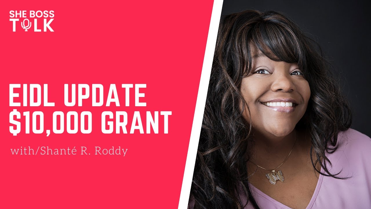 EIDL UPDATE: $10,000 GRANT - April 28th |  She Boss Talk