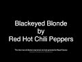 Red Hot Chili Peppers - Blackeyed Blonde (Karaoke)