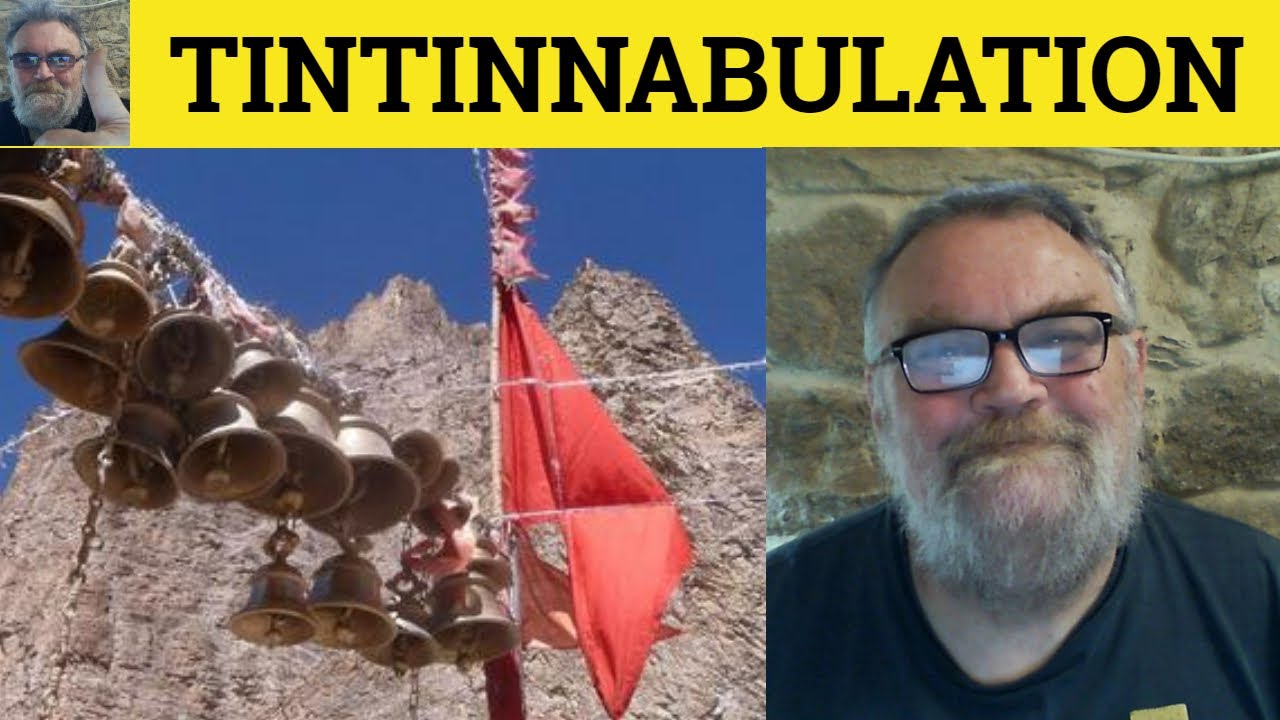 🔵 Tintinnabulation Meaning - Tintinnabulate Defined - Tintinnabulation Examples- Literary English