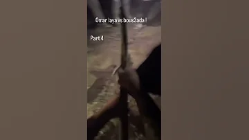 Partie 4 Bousaada يعتدي علي Omar Laya و يوكلو طريحة قدام اللعباد 