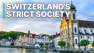 Switzerland&#39;s Strict Society | Unique Investigation