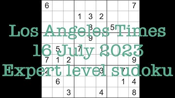 Sudoku solution – Los Angeles Times sudoku 16 July 2023 Expert level