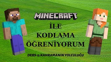 Minecraft ile Kodlama Öğreniyorum Ders 2 - "code.org" Sitesinden Minecraft: Kahramanın Yolculuğu