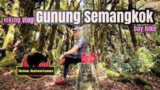 [ Hiking Vlog ] Gunung Semangkok day hike full hiking trail | 死亡谷山 单攻 全程路线