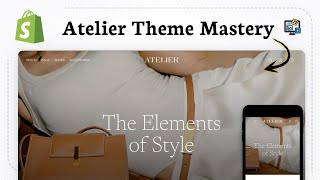 How To Customize Atelier Theme In Shopify Quick Customization