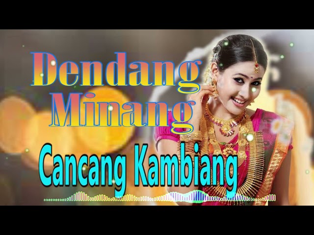 DENDANG MEDIA MINANG CANCANG KAMBIANG class=