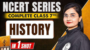 Complete NCERT Class 7th History in One Shot | NCERT Series for MPPSC and All State Exam | MP Exams