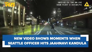 New video shows moments before Jaahnavi Kandula is hit by a Seattle police officer
