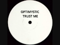 OPTIMYSTIC - TRUST ME